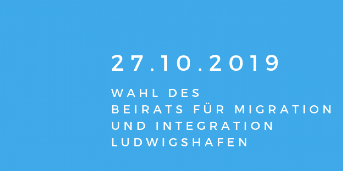 Wahl des Beirats für Migration und Integration Ludwigshafen